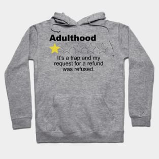 Adulthood Trap One Star Review - Sarcastic Humor Hoodie